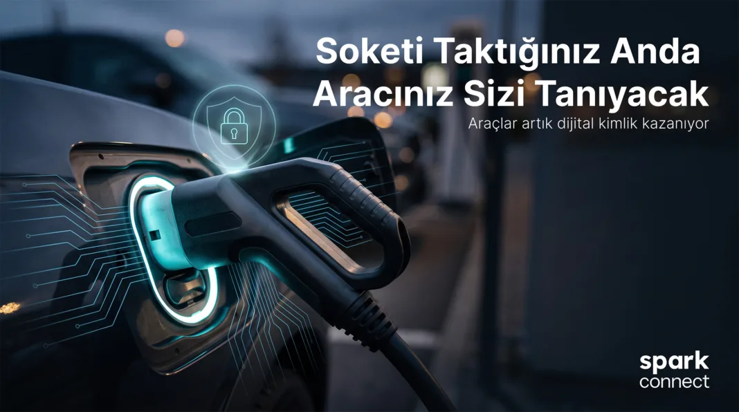 Elektrikli araçlarda yeni dönem: Dijital kimlik ve güvenli şarj